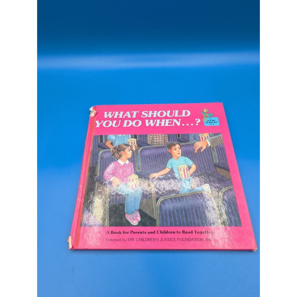 WHAT SHOULD YOU DO WHEN... (IT'S OK TO SAY NO) By Amy C. Bahr - Hardcover